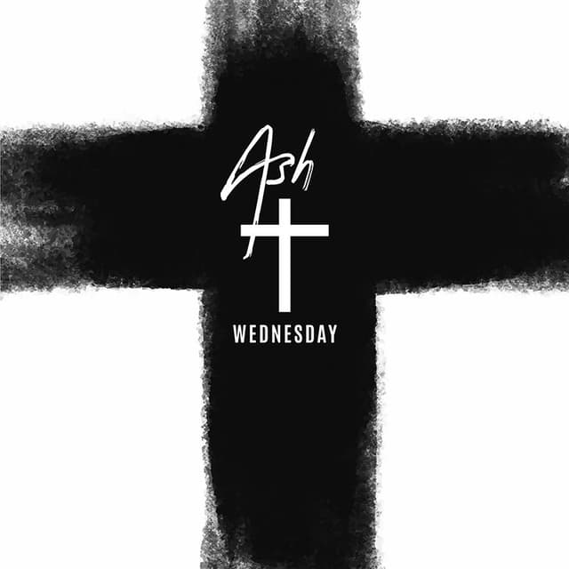 Ash Wednesday: A Personal Reflection on Faith